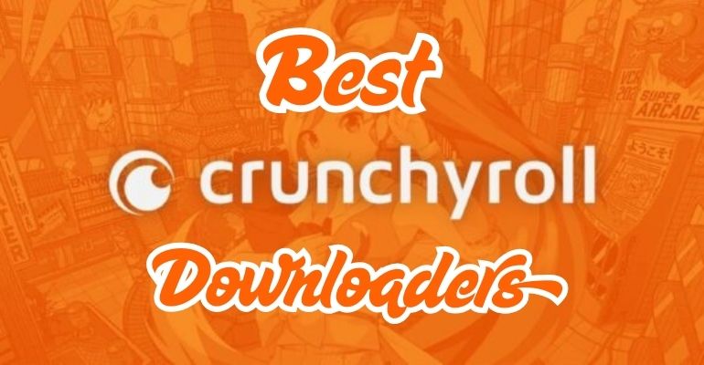 crunchyroll downloader