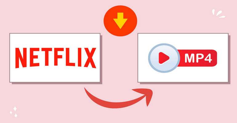 convert netflix to mp4 on PC/Mac/Android/iOS